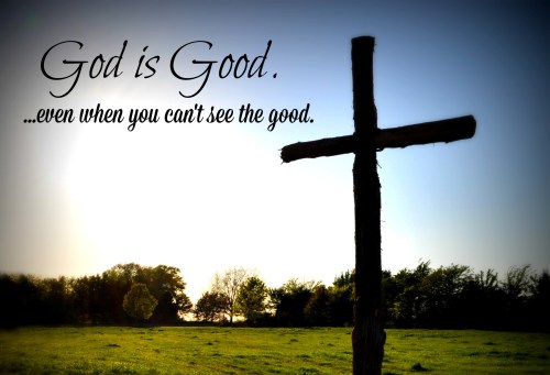 God is Good