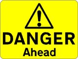 Caution Danger Ahead